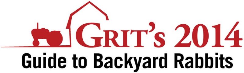 2014 GRIT Guide to Backyard Rabbits